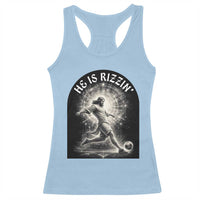 He Is Rizzin Racerback Tank Top Funny Christian Faith Soccer Player Gift