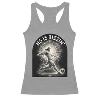 He Is Rizzin Racerback Tank Top Funny Christian Faith Soccer Player Gift