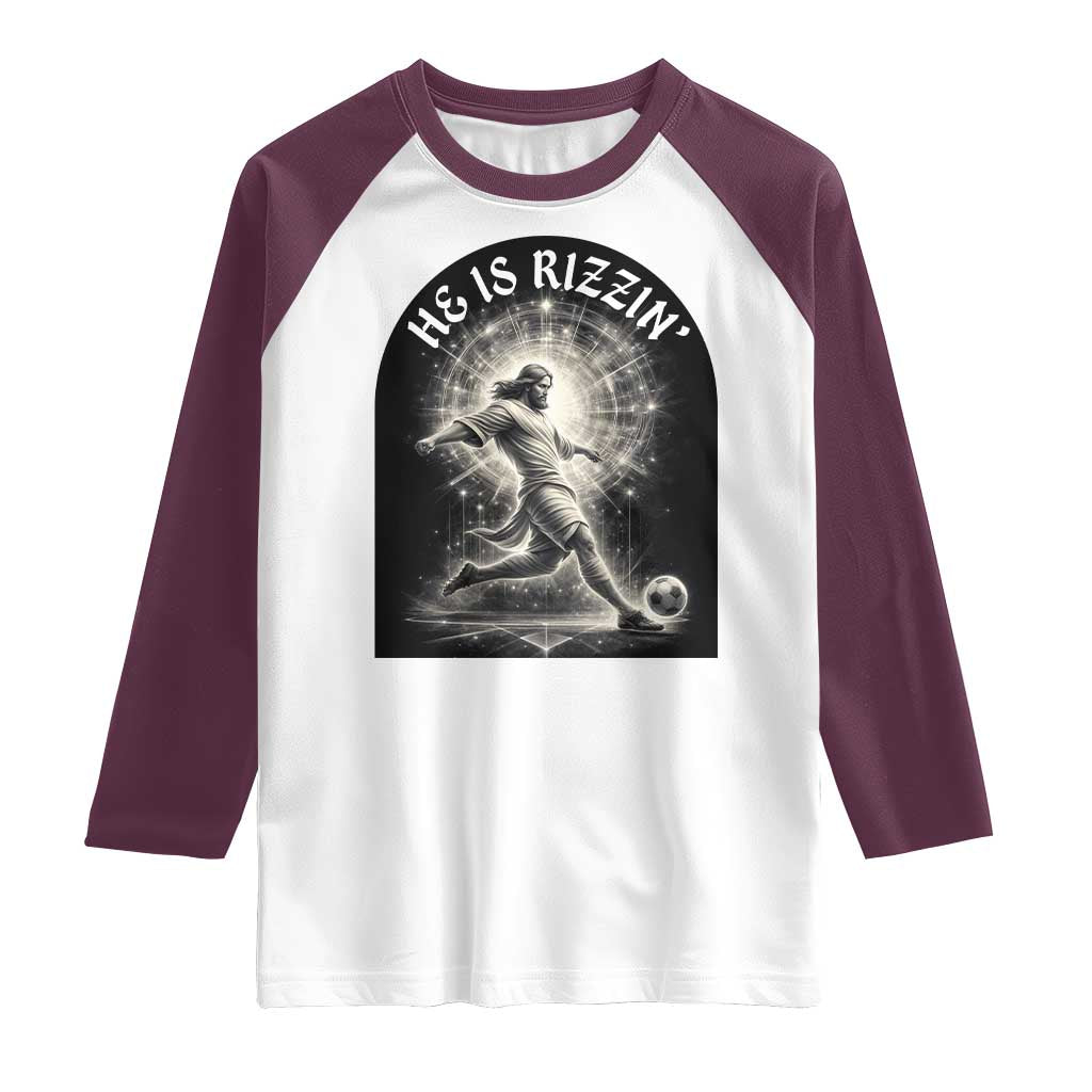 He Is Rizzin Raglan Shirt Funny Christian Faith Soccer Player Gift
