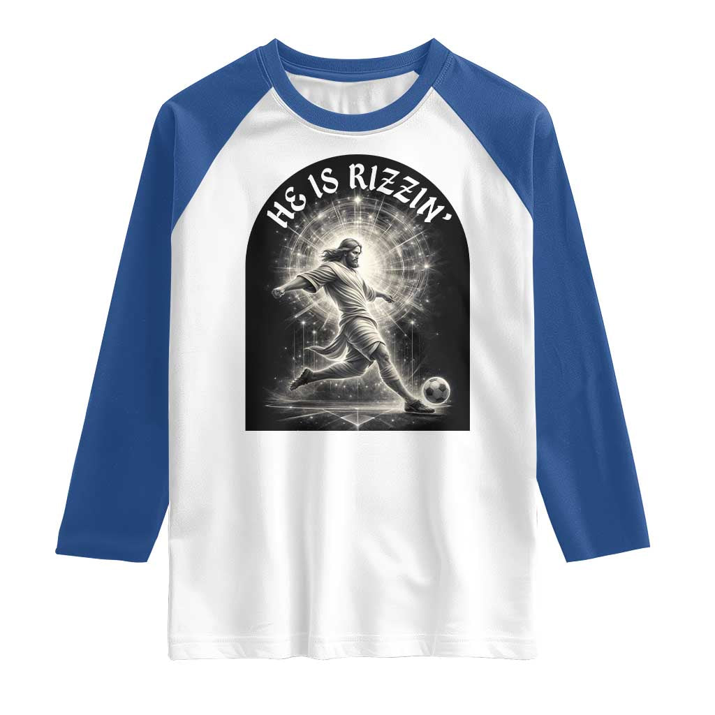 He Is Rizzin Raglan Shirt Funny Christian Faith Soccer Player Gift