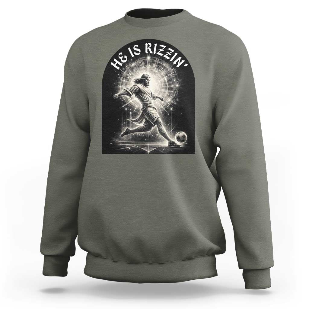 He Is Rizzin Sweatshirt Funny Christian Faith Soccer Player Gift