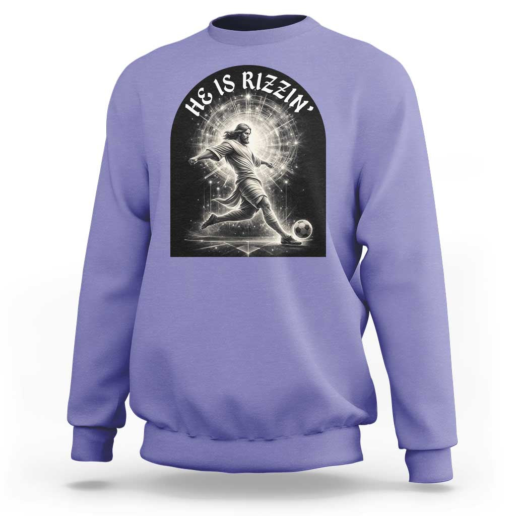 He Is Rizzin Sweatshirt Funny Christian Faith Soccer Player Gift