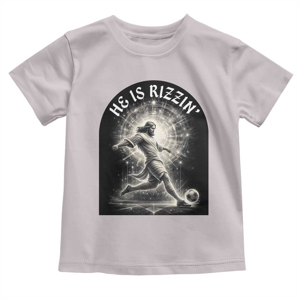 He Is Rizzin Toddler T Shirt Funny Christian Faith Soccer Player Gift