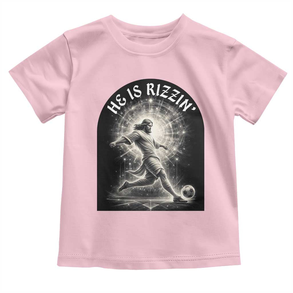 He Is Rizzin Toddler T Shirt Funny Christian Faith Soccer Player Gift