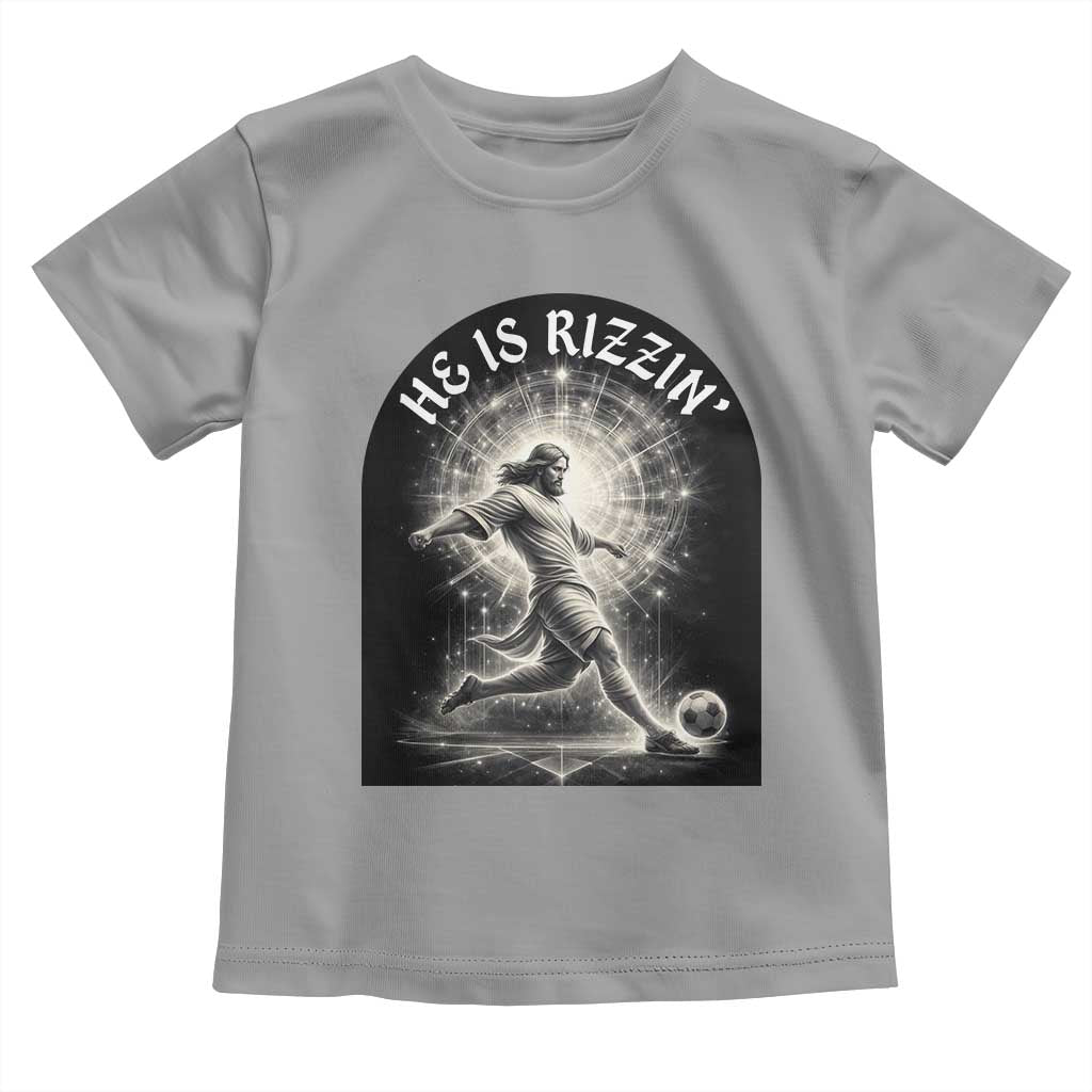 He Is Rizzin Toddler T Shirt Funny Christian Faith Soccer Player Gift