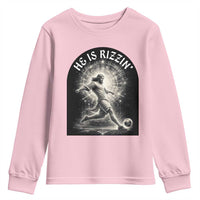 He Is Rizzin Youth Sweatshirt Funny Christian Faith Soccer Player Gift