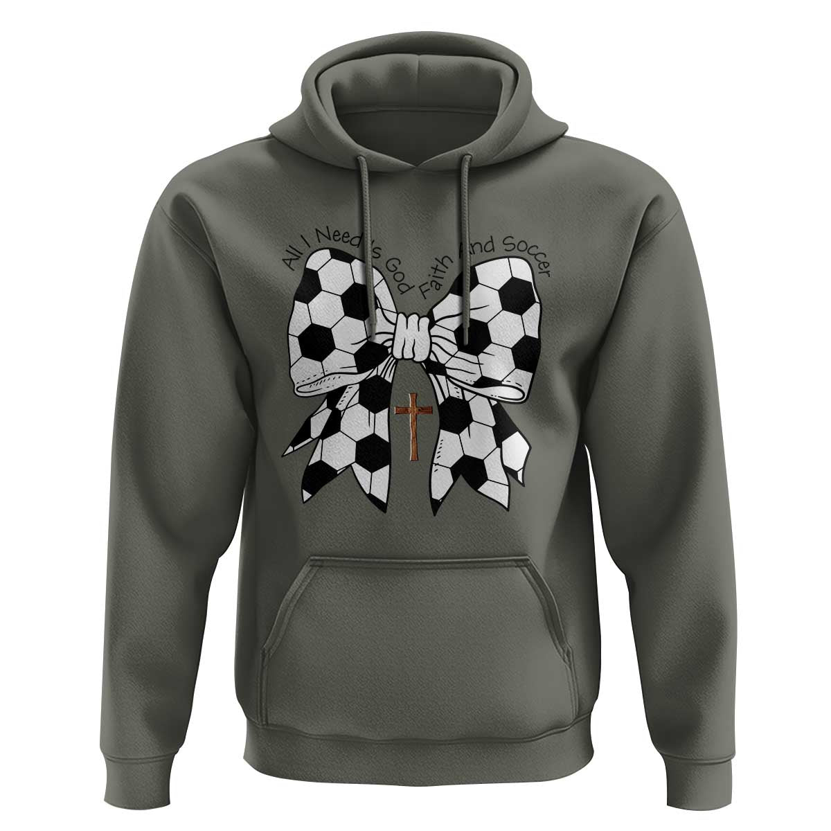 All I Need Is God Faith And Soccer Hoodie Christian Gift