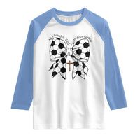 All I Need Is God Faith And Soccer Raglan Shirt Christian Gift