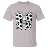 All I Need Is God Faith And Soccer T Shirt Christian Gift