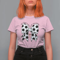 All I Need Is God Faith And Soccer T Shirt For Women Christian Gift