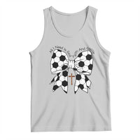 All I Need Is God Faith And Soccer Tank Top Christian Gift
