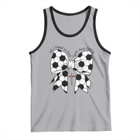 All I Need Is God Faith And Soccer Tank Top Christian Gift
