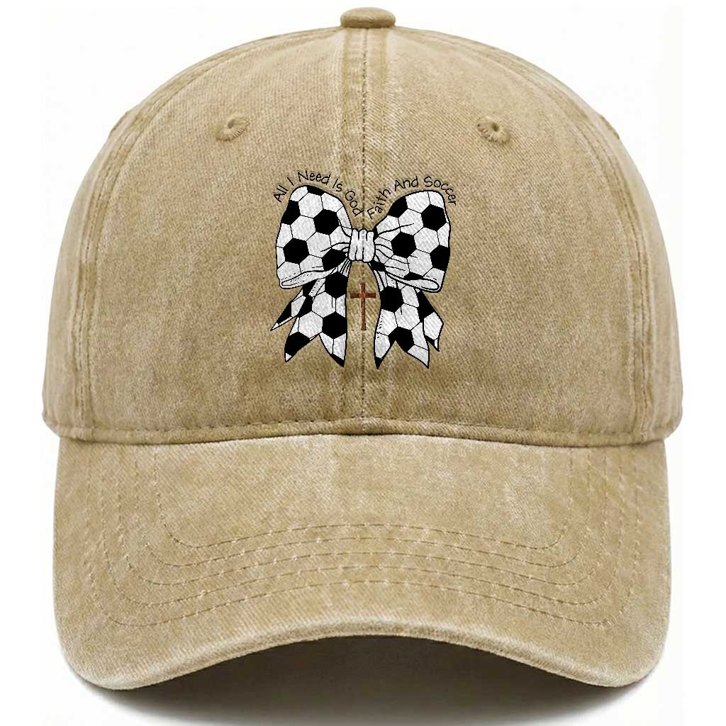 All I Need Is God Faith And Soccer Washed Cotton Baseball Cap Christian Gift