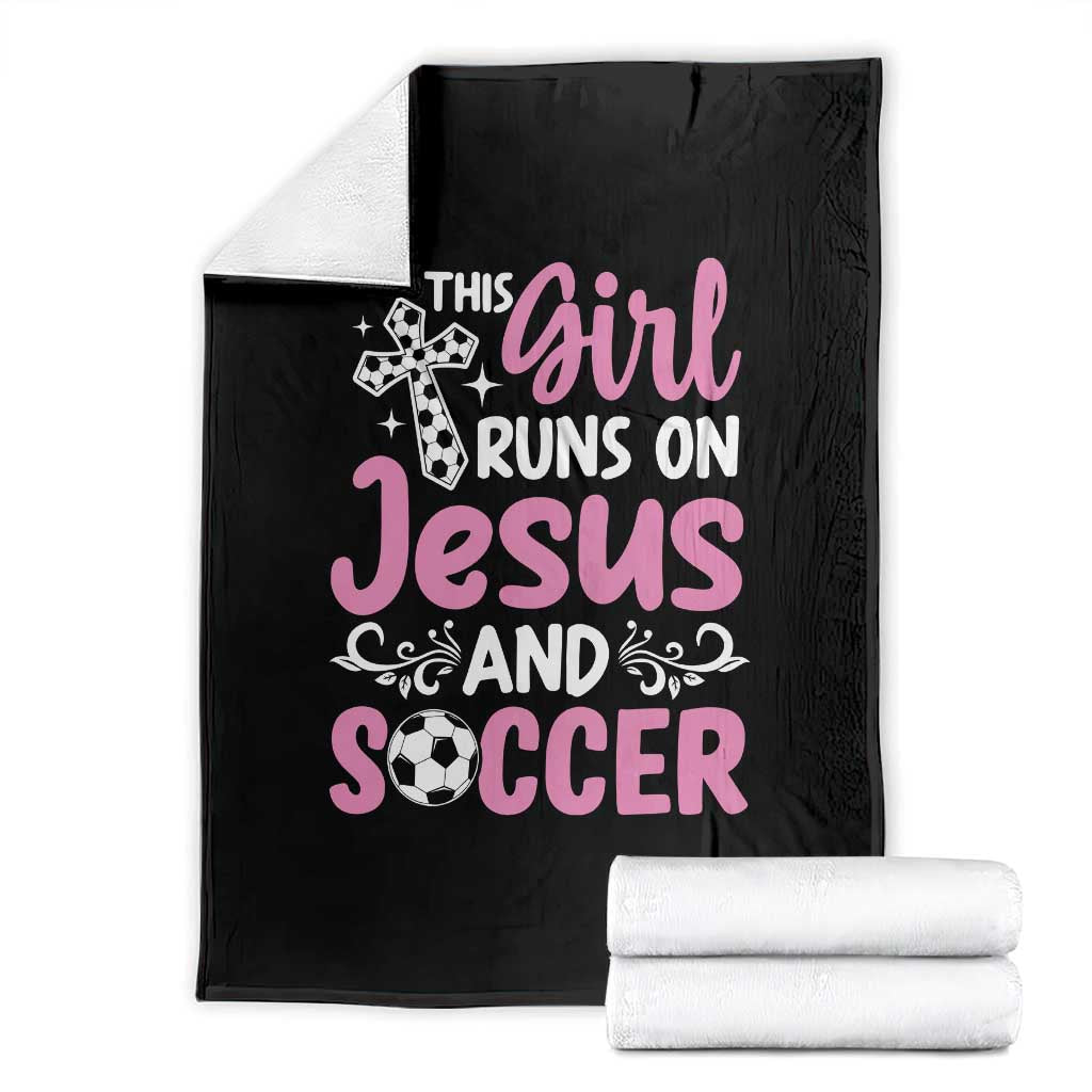 This Girl Runs On Jesus And Soccer Throw Blanket Christian Soccer Mom