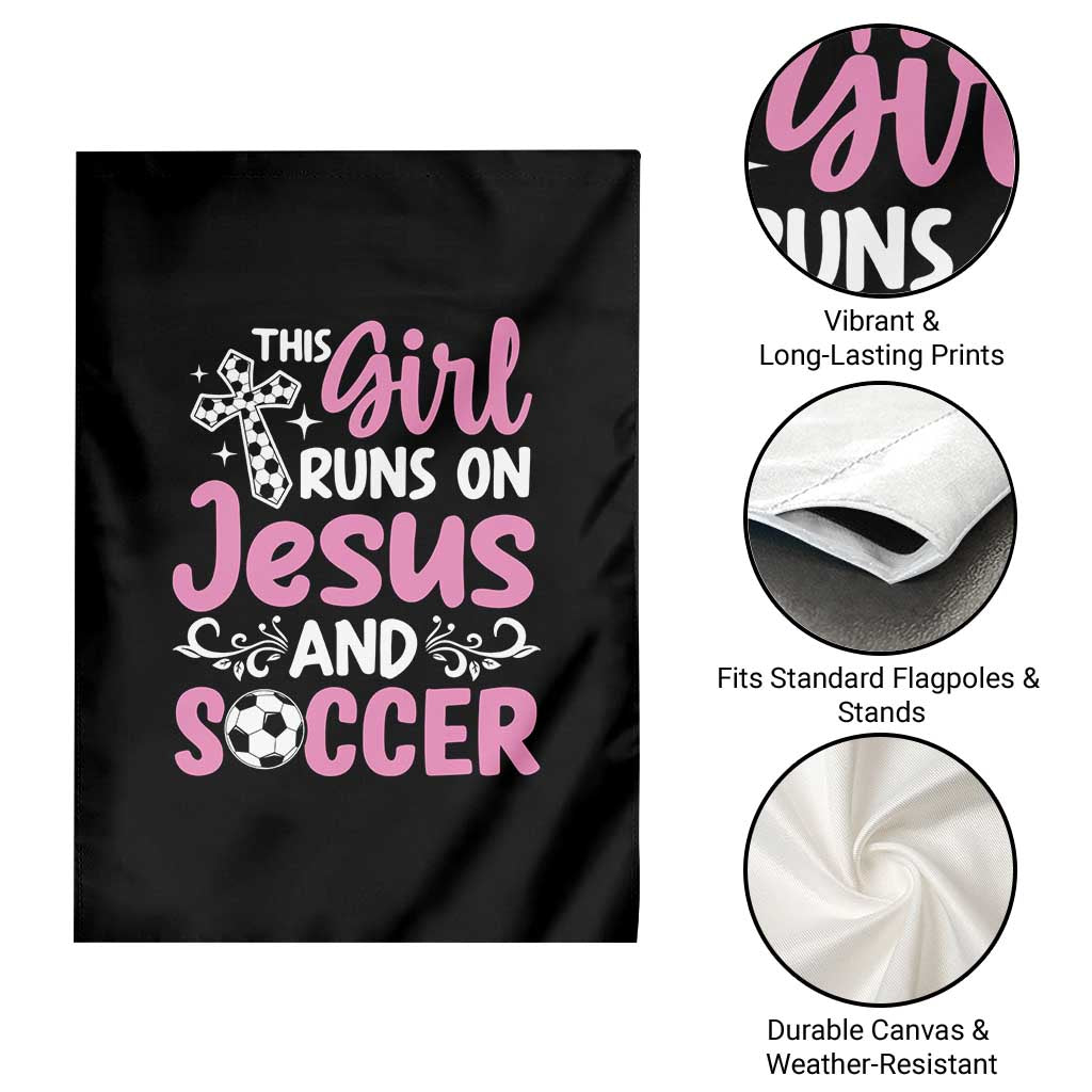 This Girl Runs On Jesus And Soccer Garden Flag Christian Soccer Mom