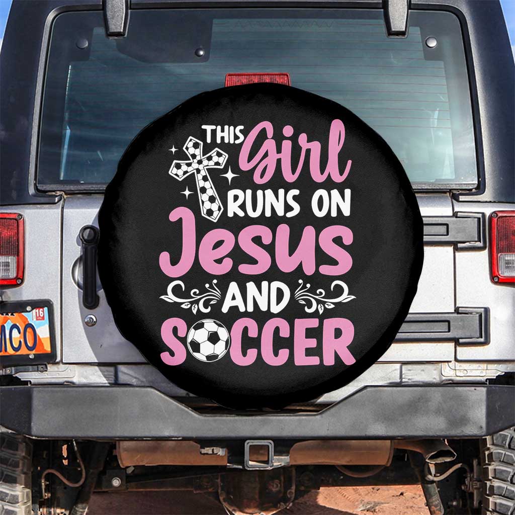 This Girl Runs On Jesus And Soccer Spare Tire Cover Christian Soccer Mom