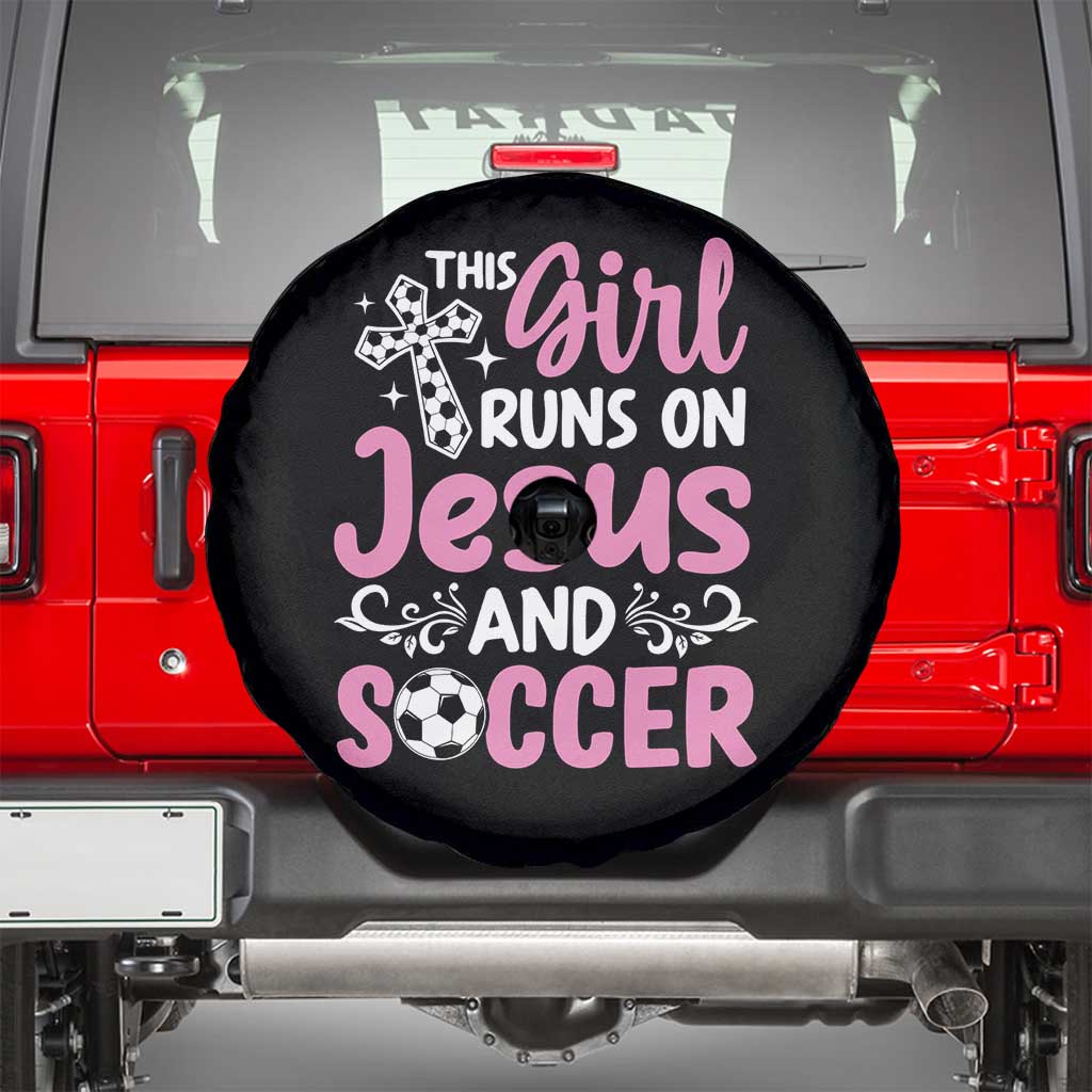 This Girl Runs On Jesus And Soccer Spare Tire Cover Christian Soccer Mom