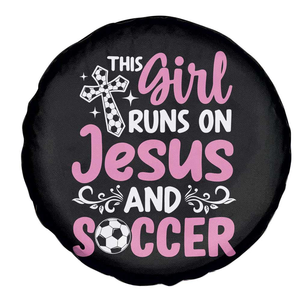 This Girl Runs On Jesus And Soccer Spare Tire Cover Christian Soccer Mom