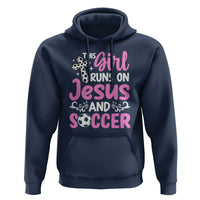 This Girl Runs On Jesus And Soccer Hoodie Christian Soccer Mom