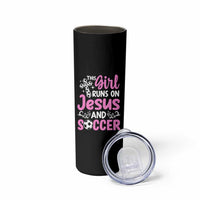This Girl Runs On Jesus And Soccer Skinny Tumbler Christian Soccer Mom