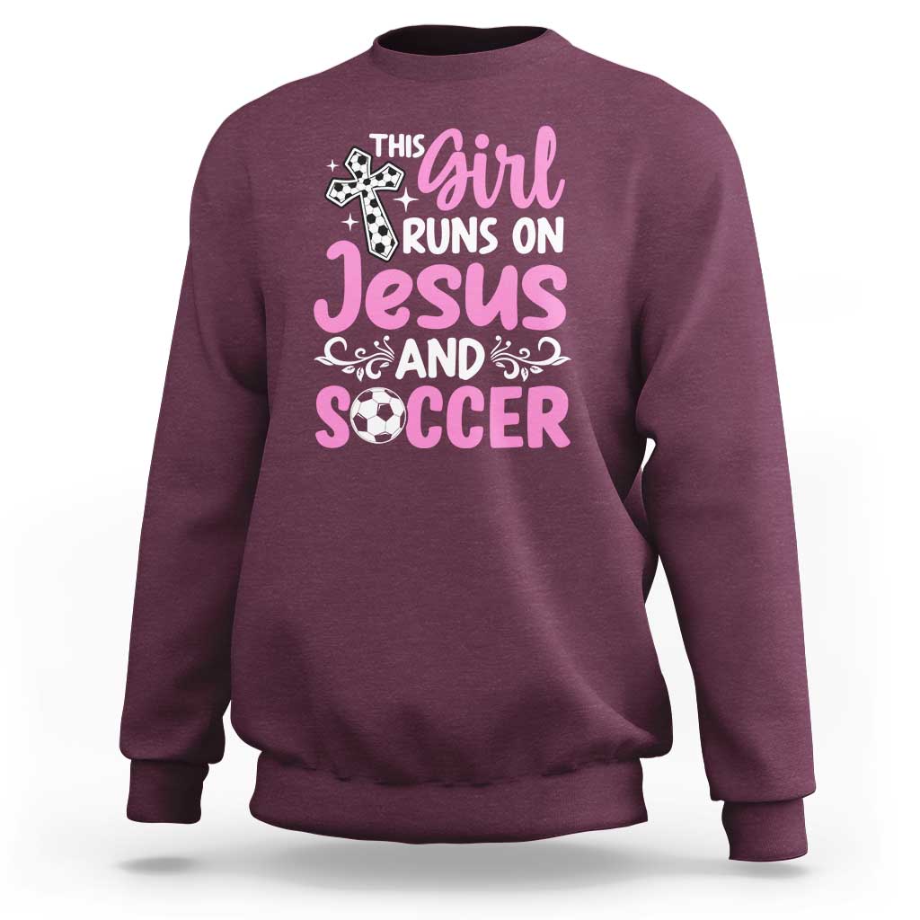 This Girl Runs On Jesus And Soccer Sweatshirt Christian Soccer Mom