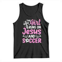 This Girl Runs On Jesus And Soccer Tank Top Christian Soccer Mom