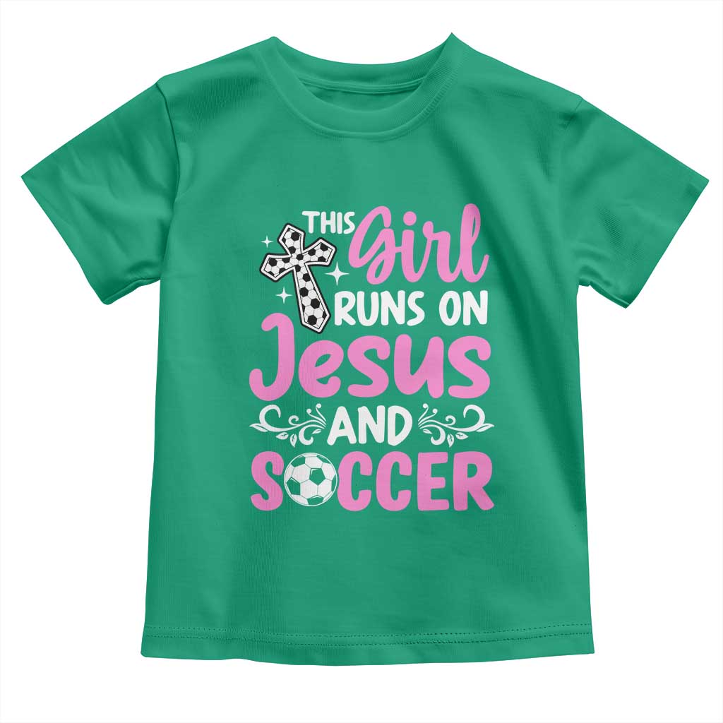 This Girl Runs On Jesus And Soccer Toddler T Shirt Christian Soccer Mom