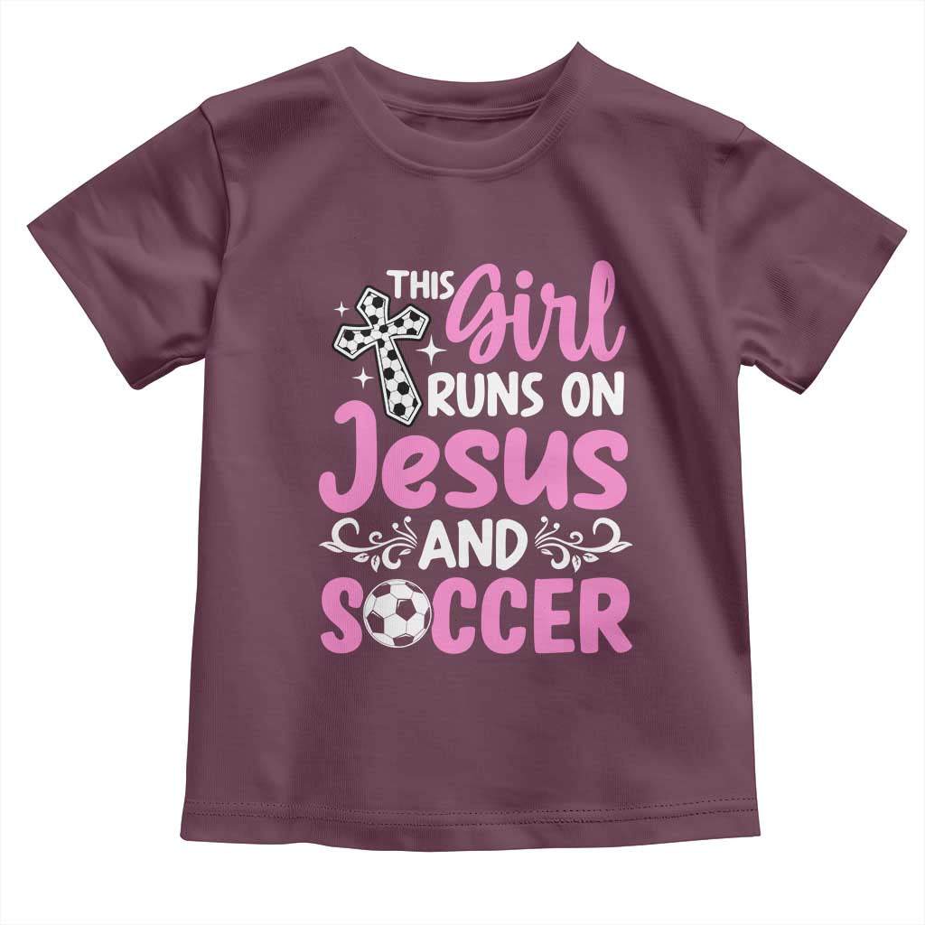 This Girl Runs On Jesus And Soccer Toddler T Shirt Christian Soccer Mom