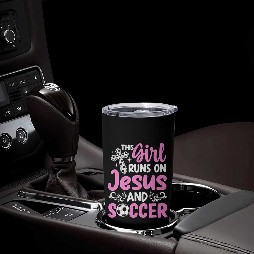 This Girl Runs On Jesus And Soccer Tumbler Cup Christian Soccer Mom