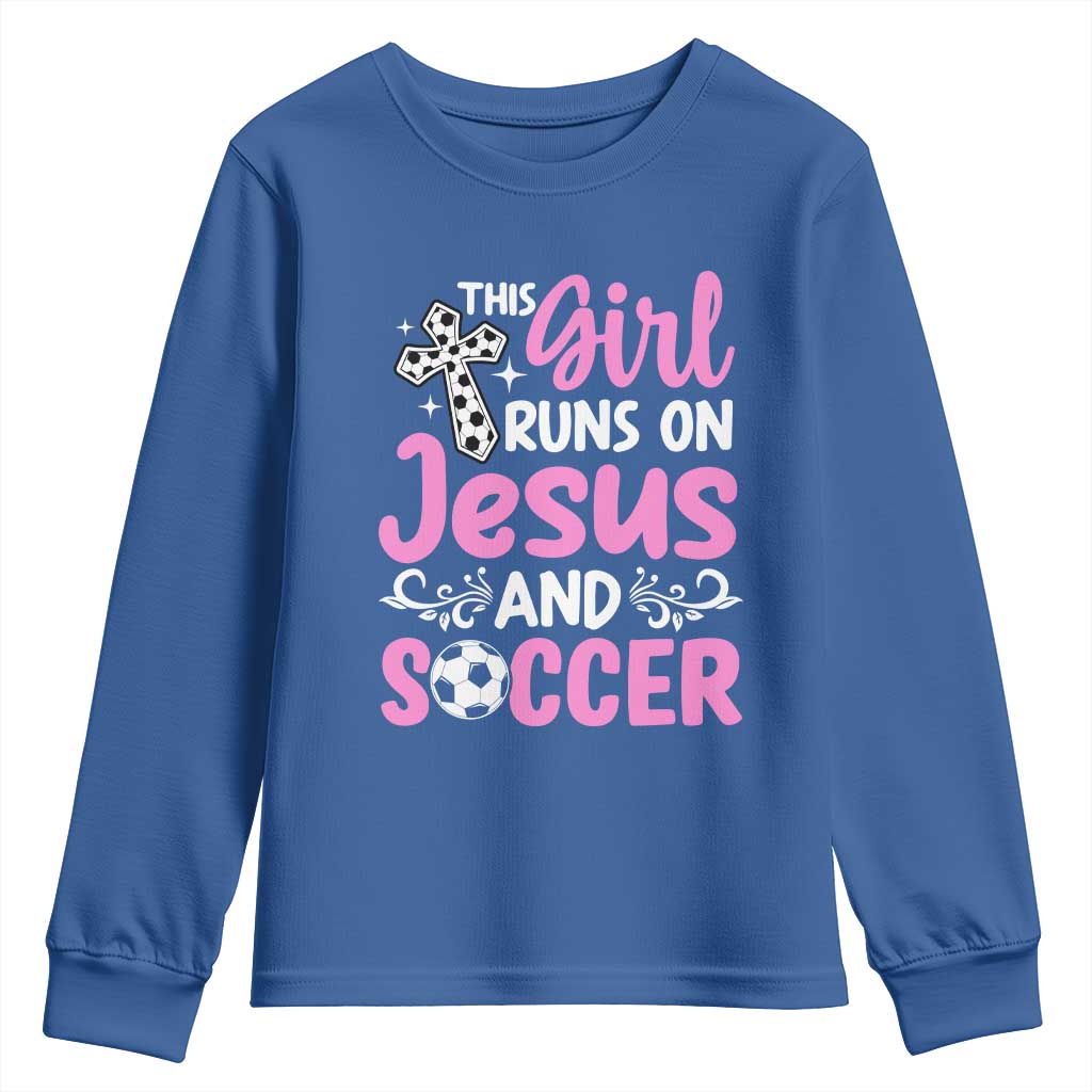 This Girl Runs On Jesus And Soccer Youth Sweatshirt Christian Soccer Mom