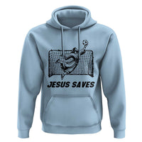 Jesus Saves Hoodie Funny Christian Soccer Goalie