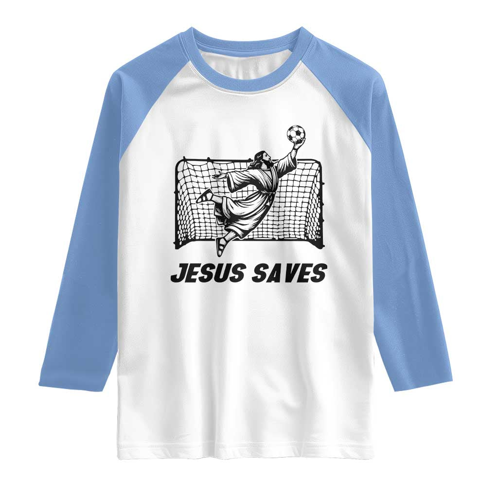 Jesus Saves Raglan Shirt Funny Christian Soccer Goalie