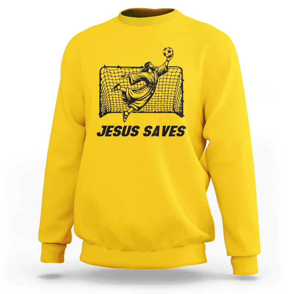 Jesus Saves Sweatshirt Funny Christian Soccer Goalie