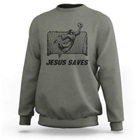 Jesus Saves Sweatshirt Funny Christian Soccer Goalie