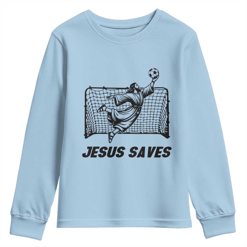 Jesus Saves Youth Sweatshirt Funny Christian Soccer Goalie