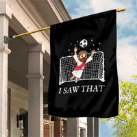 I Saw That Garden Flag Funny Jesus Goalie Soccer Player