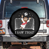 I Saw That Spare Tire Cover Funny Jesus Goalie Soccer Player