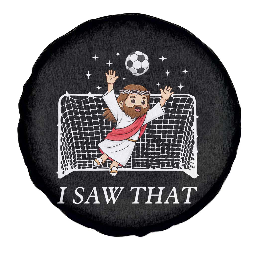 I Saw That Spare Tire Cover Funny Jesus Goalie Soccer Player