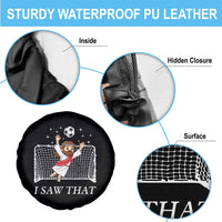I Saw That Spare Tire Cover Funny Jesus Goalie Soccer Player