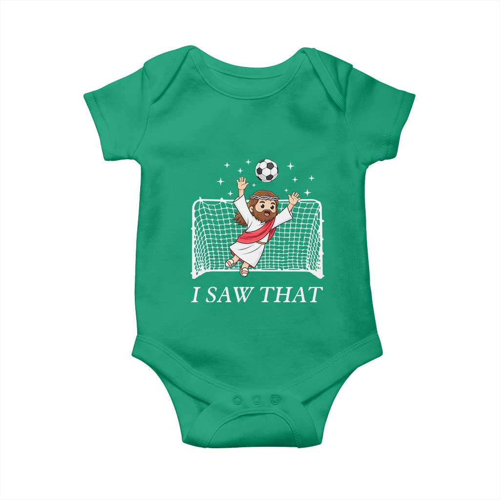I Saw That Baby Onesie Funny Jesus Goalie Soccer Player