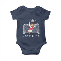 I Saw That Baby Onesie Funny Jesus Goalie Soccer Player