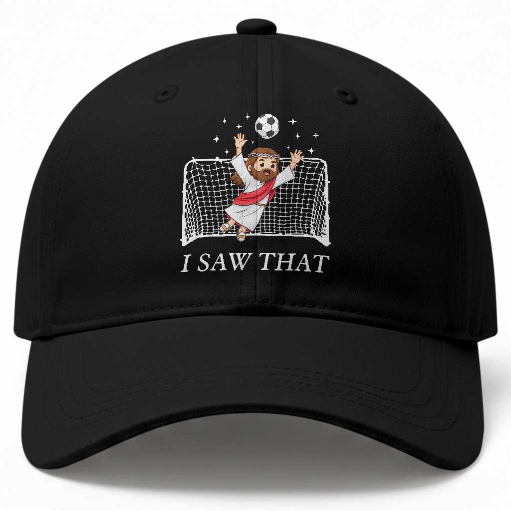 I Saw That Baseball Cap Funny Jesus Goalie Soccer Player