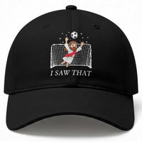 I Saw That Baseball Cap Funny Jesus Goalie Soccer Player