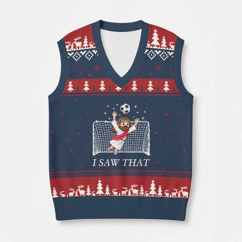 I Saw That V-Neck Knit Sweater Vest Funny Jesus Goalie Soccer Player