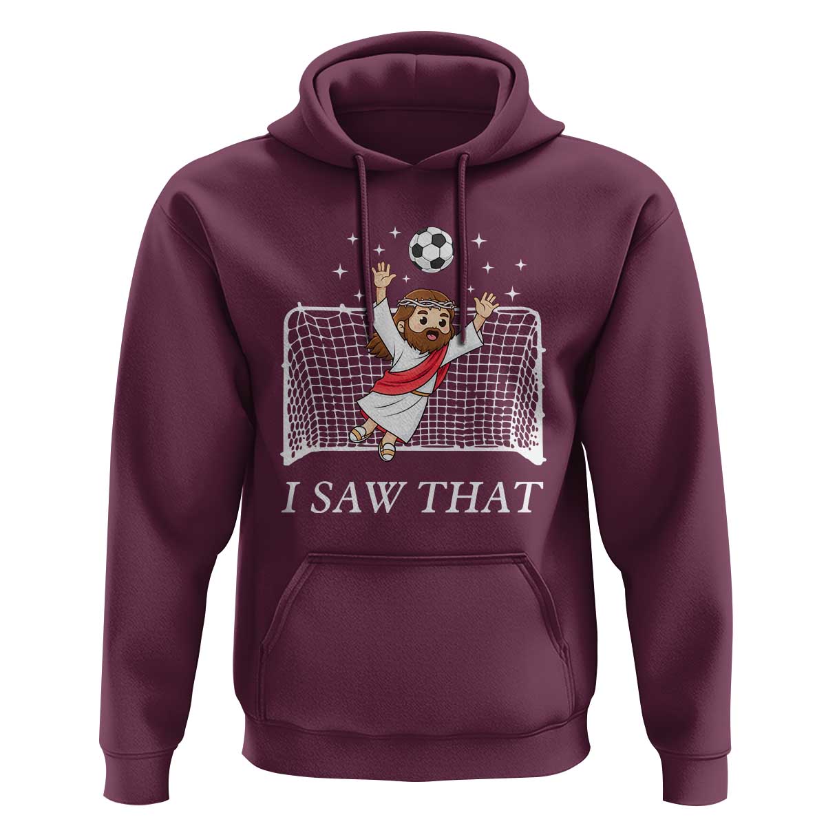 I Saw That Hoodie Funny Jesus Goalie Soccer Player