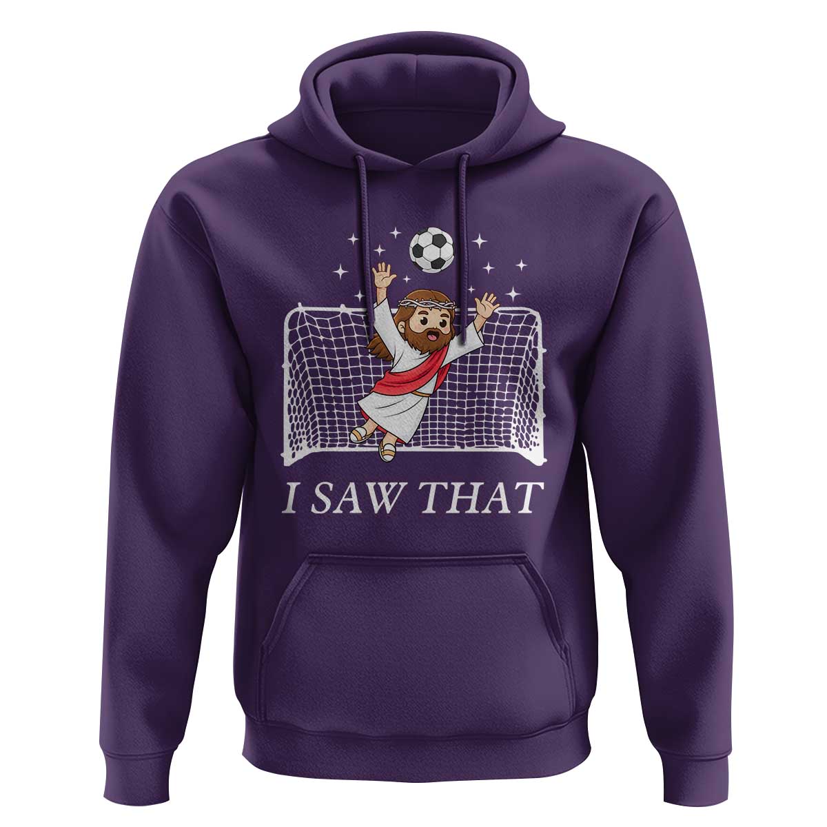 I Saw That Hoodie Funny Jesus Goalie Soccer Player