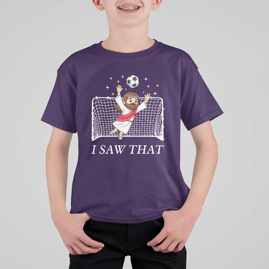 I Saw That T Shirt For Kid Funny Jesus Goalie Soccer Player