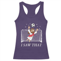 I Saw That Racerback Tank Top Funny Jesus Goalie Soccer Player
