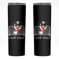 I Saw That Skinny Tumbler Funny Jesus Goalie Soccer Player