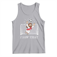 I Saw That Tank Top Funny Jesus Goalie Soccer Player
